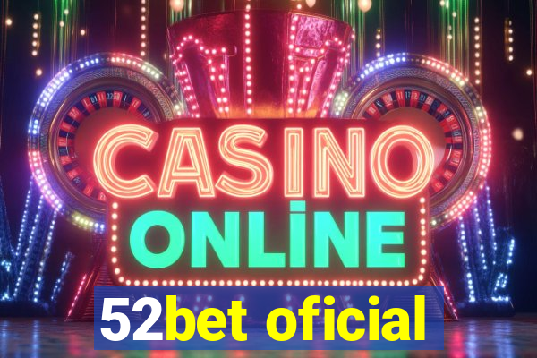 52bet oficial